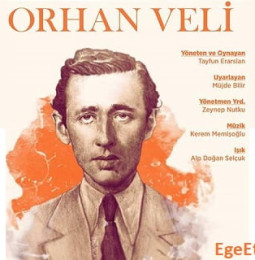 Orhan Veli Tiyatro Oyunu – 22 Mayıs 2019