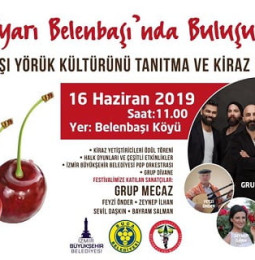 14.Belenbaşı Yörük Kültürünü Tanıtma ve Kiraz Festivali – 16 Haziran 2019