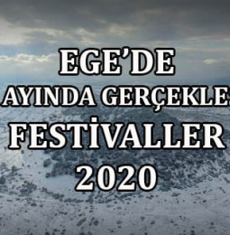 Ege’de Ocak Ayında Gerçekleşecek Festivaller 2020