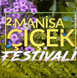 2. Manisa Çiçek Festivali – 01/05 Temmuz 2020