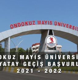 OnDokuz Mayıs Üniversitesi Yatay Geçiş Başvuru Formu 2021 – 2022
