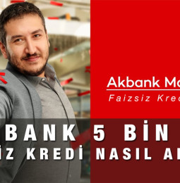 Akbank 5 Bin TL Faizsiz Kredi Nasıl Alınır? Başvuru