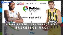 Aliağa Petkim – Fenerbahçe Beko Basketbol Maçı – 16 Ocak 2022