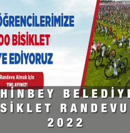 Şahinbey Belediyesi Bisiklet Hediyesi Randevu Başvuru Formu 2022