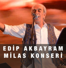 Edip Akbayram Muğla Milas Konseri – 30 Ağustos 2022