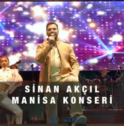 Sinan Akçıl Manisa Atatürk Spor Salonu Konseri