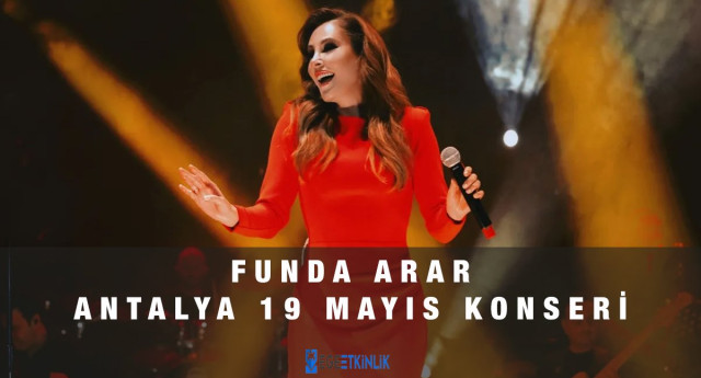 Funda Arar Antalya 19 Mayıs Konseri 2023