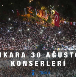 Ankara 30 Ağustos Konserleri 2023