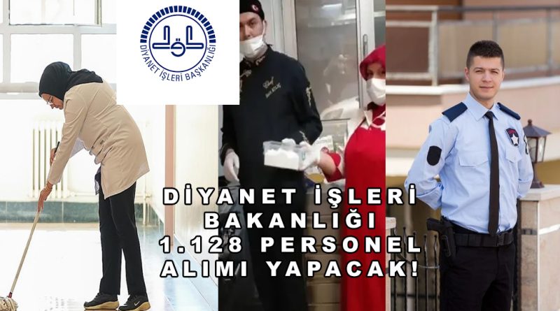 Diyanet İşleri Bakanlığı 1.128 Personel Alımı Yapacak!