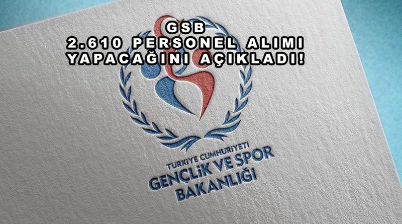 Gençlik ve Spor Bakanlığı Personel Alımı 2026: 2.610 Sözleşmeli Personel Alınacak!