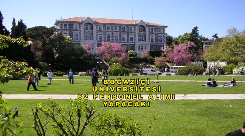 Boğaziçi Üniversitesi 62 Personel Alımı Yapıyor! 2026 Başvuru Şartları ve Tarihleri Açıklandı Boğaziçi Üniversitesi 62 Personel Alımı Yapıyor! 2026 Başvuru Şartları ve Tarihleri Açıklandı