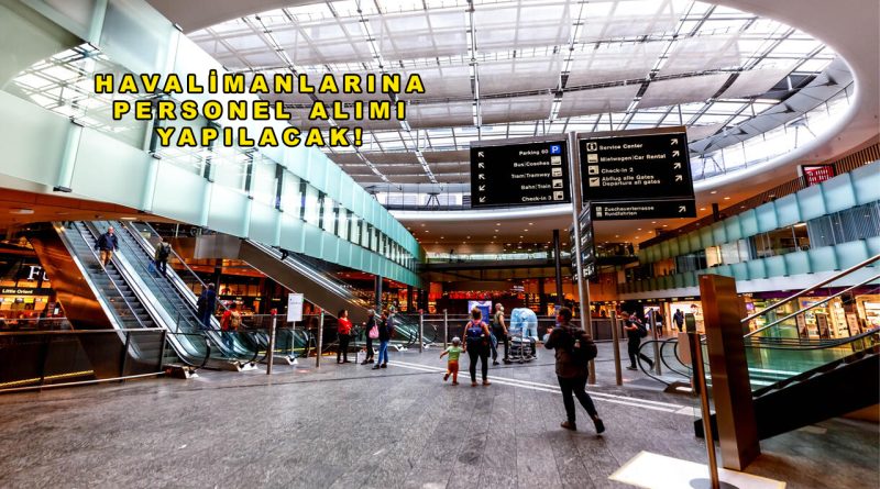 Havalimanlarına Personel Alımı Başladı! En Az İlkokul Mezunu Adaylar Başvuru Yapabilecek Havalimanlarına Personel Alımı Başladı! En Az İlkokul Mezunu Adaylar Başvuru Yapabilecek