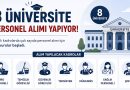 8 Üniversite Personel Alımı Yapacak! Başvurular Başladı