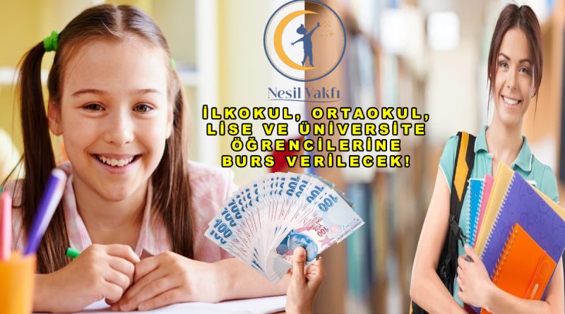 Nesil Vakfı Bursu Başvuru Formu 2026 (İlkokul, ortaokul, lise, üniversite)