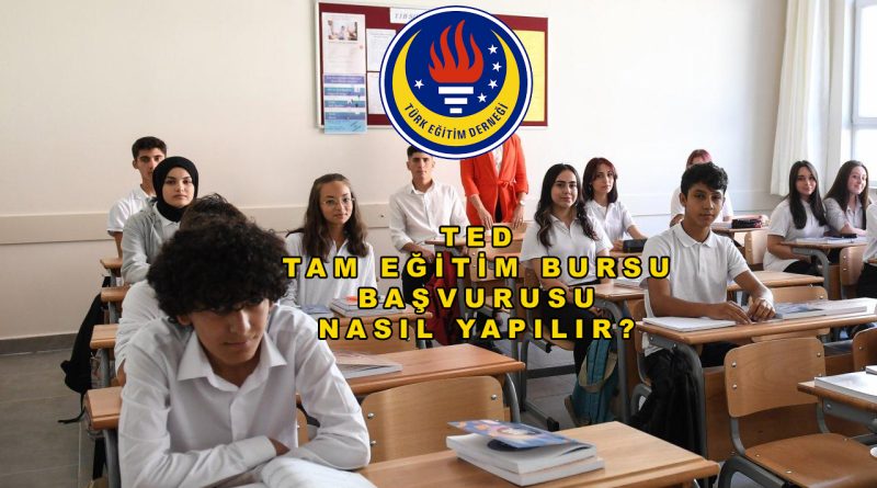 TED Tam Eğitim Bursu Başvurusu Nasıl Yapılır?