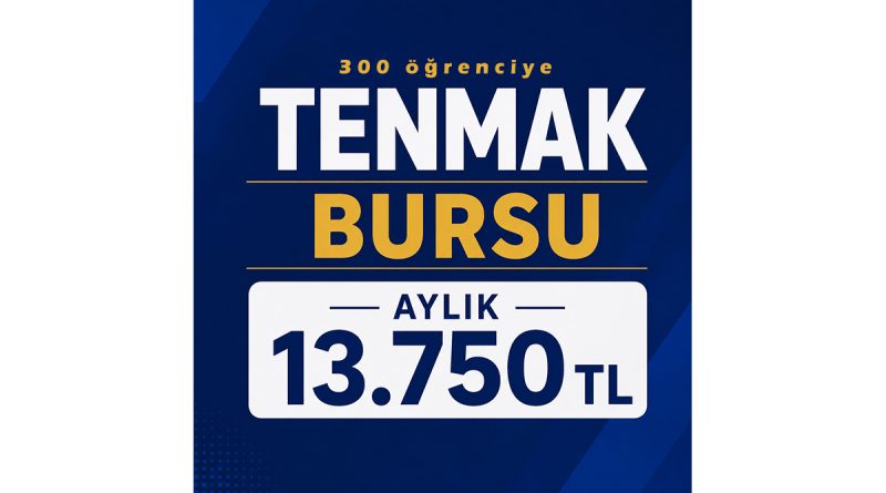 TENMAK’tan Üniversite Öğrencilerine Aylık 13.750 TL Burs! Başvuru Nasıl Yapılır?