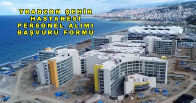 Trabzon Şehir Hastanesi İş İlanları Başvuru Formu 2026