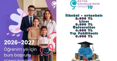 Bütün Çocuklar Bizim Derneği 2026-2027 Burs Başvuruları Başladı