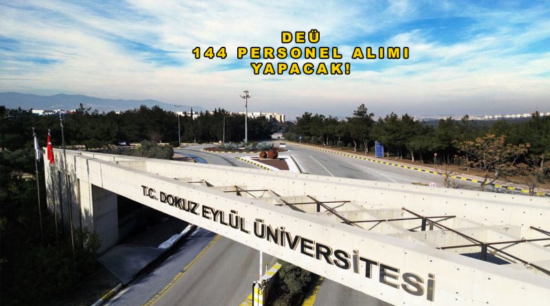 Dokuz Eylül Üniversitesi 144 Personel Alacak: Başvurular Başladı