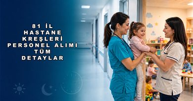 Hastane Kreşleri Personel Alımı Başvuru Formu: Olası Kadrolar, Tarihler ve TYP Başvurusu