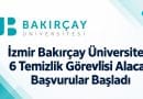 İzmir Bakırçay Üniversitesi 6 Temizlik Görevlisi Alacak: Başvurular Başladı