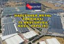 Hascevher Metal İş Başvurusu Nasıl Yapılır? Online Başvuru Formu ve İş İmkânları