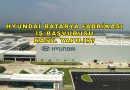 Hyundai Batarya Fabrikası İş Başvurusu Nasıl Yapılır? Personel Alımı, Maaşlar ve Başvuru Şartları