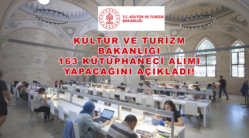 KTB 67 İlde 162 Kütüphaneci Alımı Yapacak! 2026