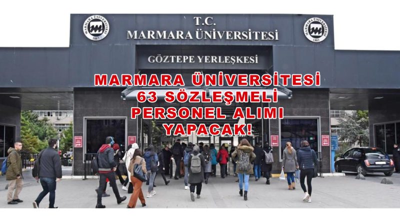 Marmara Üniversitesi 63 Personel Alımı Yapacak!